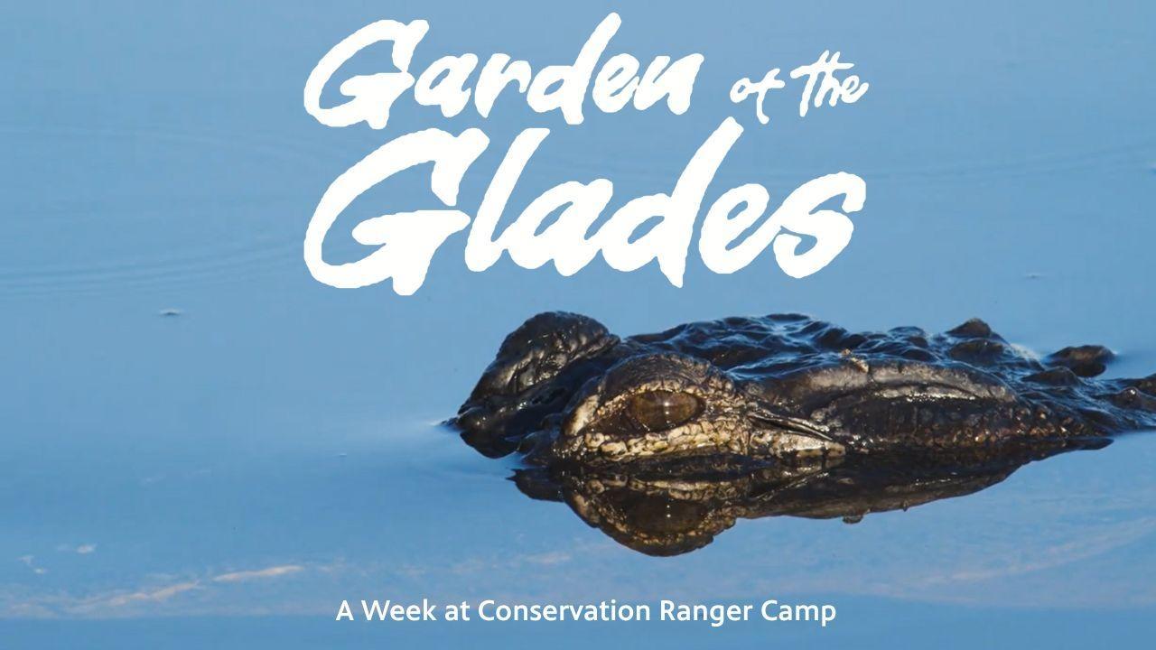 Garden of the Glades Documentary