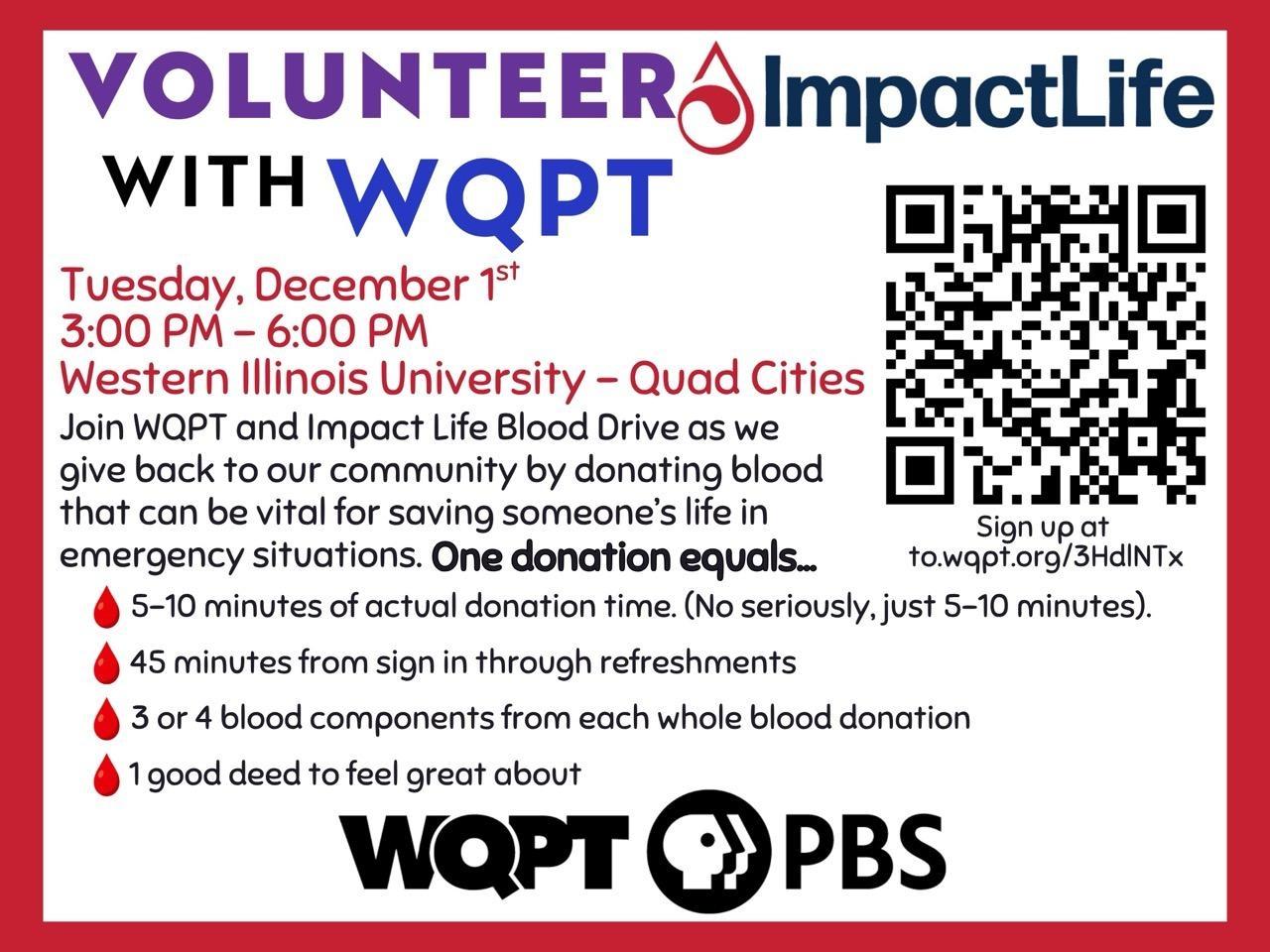 Volunteer with WQPT Impact Life Tuesday, December 1st 3-6p Western Illinois University - Quad Cities ImpactLife