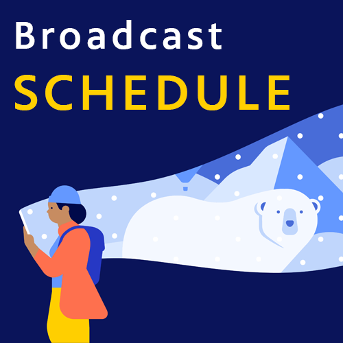 Broadcast SCHEDULE