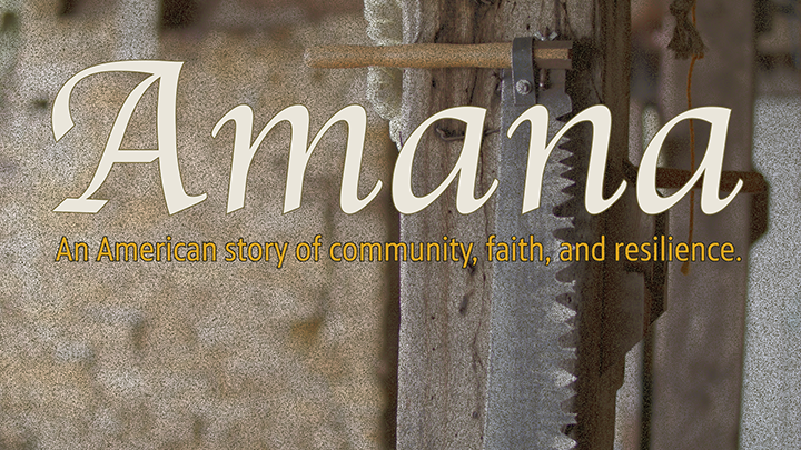 Amana An American story of community, faith, and resilience