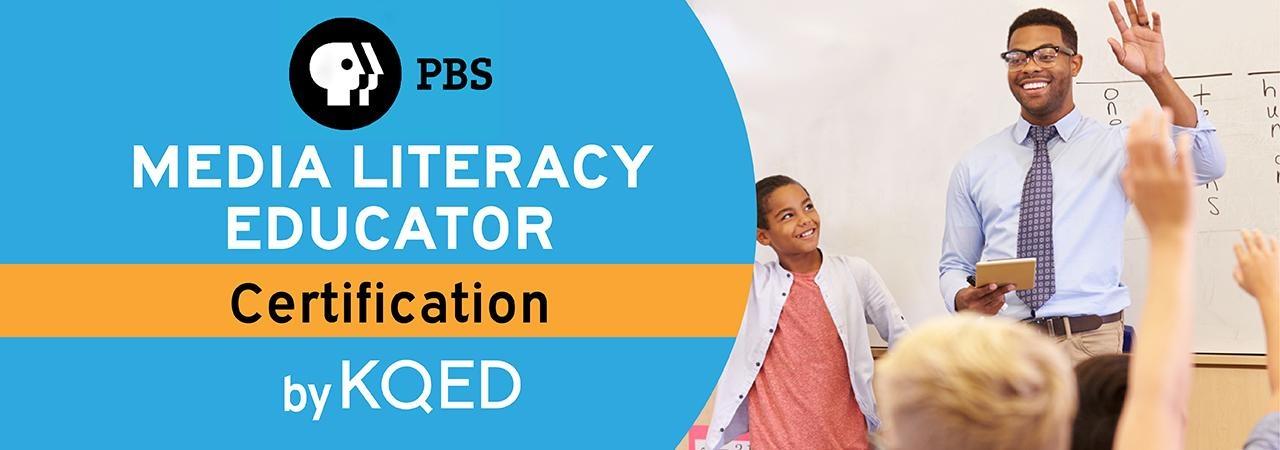 PBS Certified Media Literacy Educator