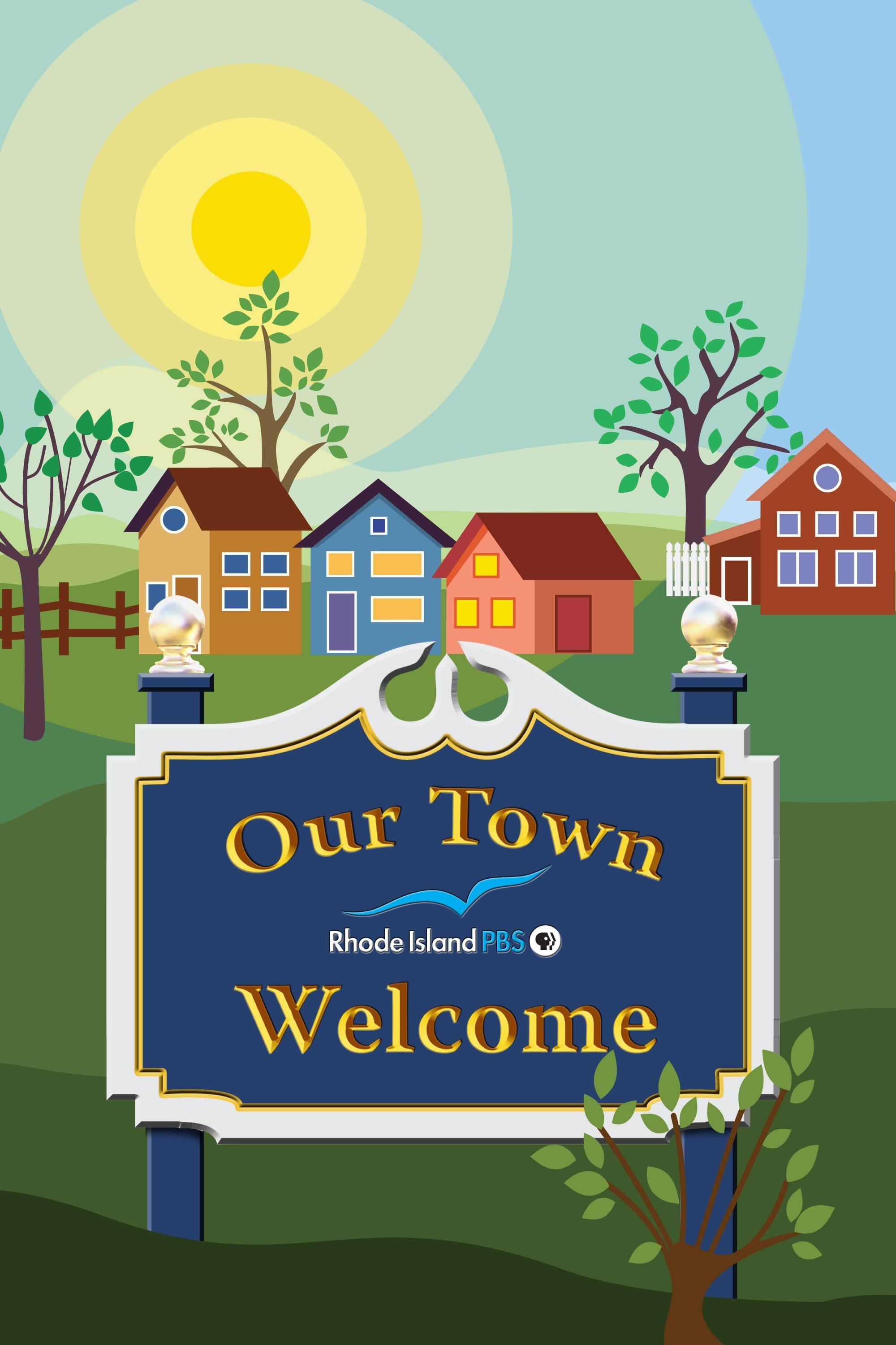 Our Town Welcome sign