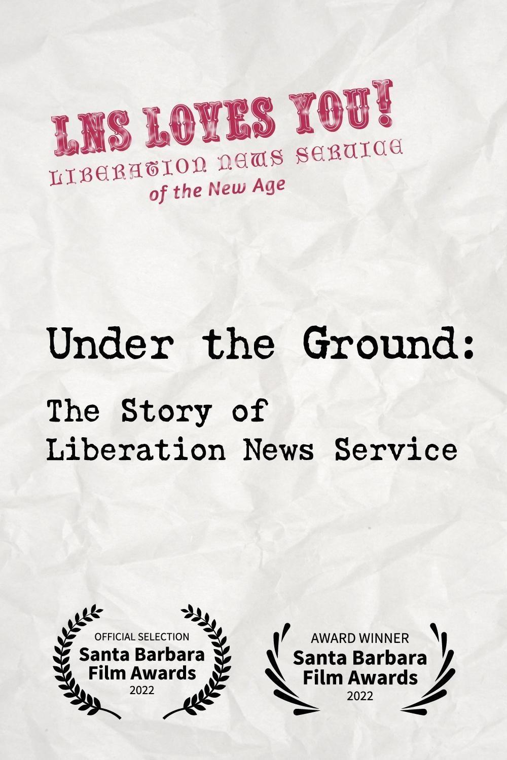 Under the Ground: The Story of the Liberation News Service