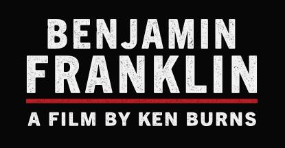Benjamin Franklin: A Film by Ken Burns