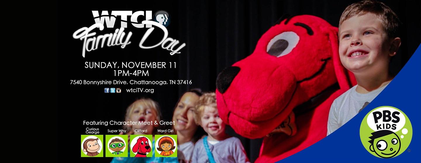 Image of Clifford the Big Red Dog with children and a parent and text that reads "WTCI Family Day Sunday, November 11, 1pm-4pm, 7540 Bonnyshire Drive, Chattanooga, TN 37416, wtciTV.org featuring Character Meet & Greet Curious George, Super Why, Clifford, Word Girl"
