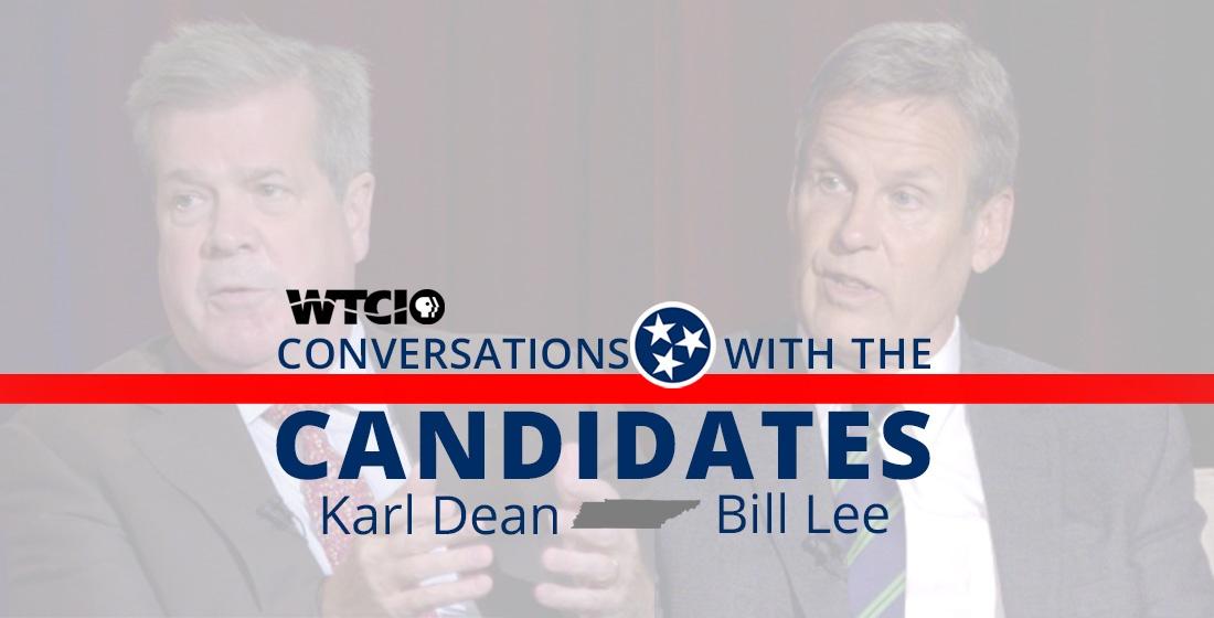 Images of Karl Dean and Bill Lee with text that reads "Conversation with the Candidates: Karl Dean / Bill Lee" and the WTCI logo