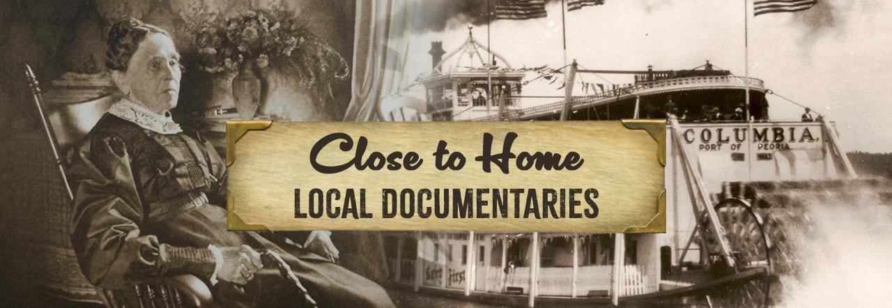 Close to Home - Local Documentaries