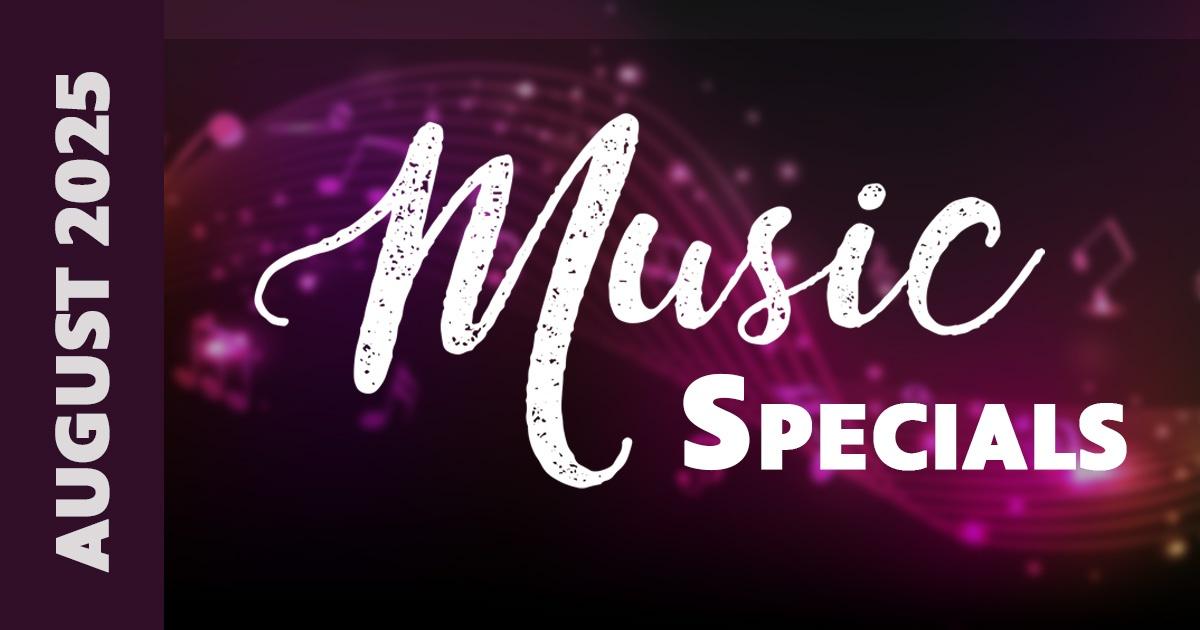 Music Specials | August 2025