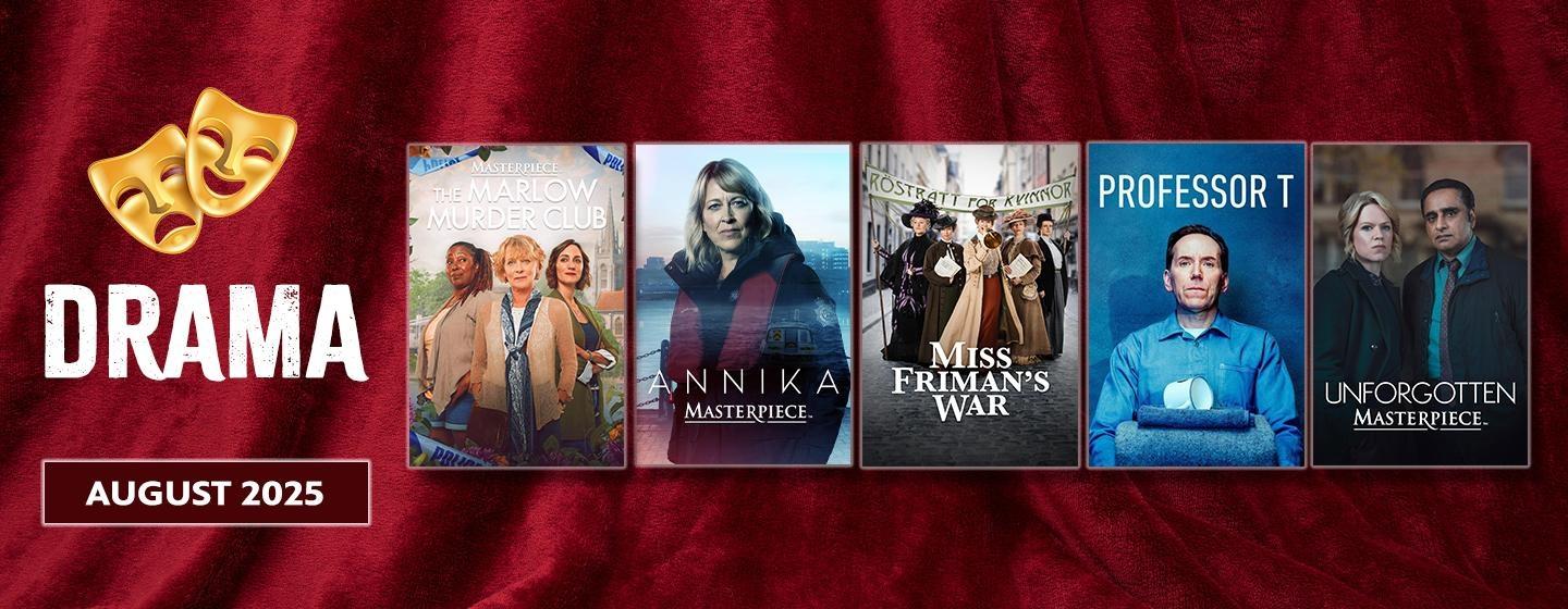 Drama | August 2025, The Marlow Murder Club, Annika, Miss Friman's War, Professor T, and Unforgotten