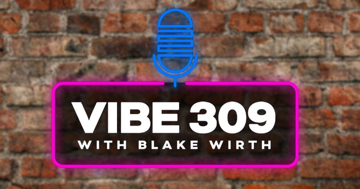 Vibe 309 with Blake Wirth