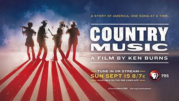 A Story of America, One Song at a time. County Music, A Film by Kens Burns, September 15th 7c