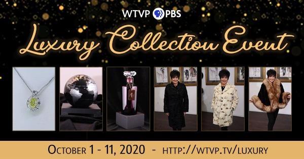 WTVP Luxury Collection Event, October 1-11, 2020, https://wtvp.tv/luxury