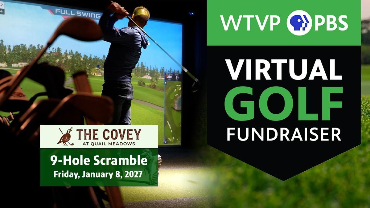 WTVP PBS Virtual Golf Fundraiser: 9-hole scramble at The Covey at Quail Meadows, Friday, January 8, 2027, featuring a golfer swinging in a simulator.