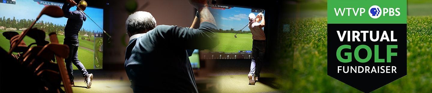 WTVP PBS Virtual Golf Fundraiser banner featuring three golfers swinging in indoor simulators.