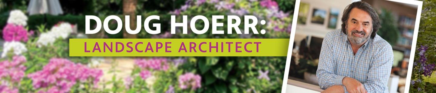 Doug Hoerr: Landscape Architect