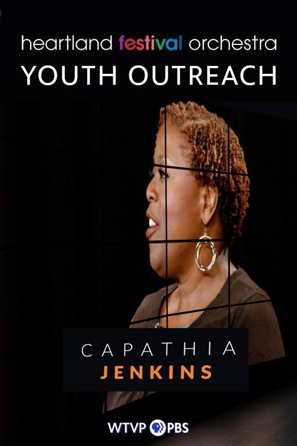 Heartland Festival Orchestra - Youth Outreach - Capathia Jenkins