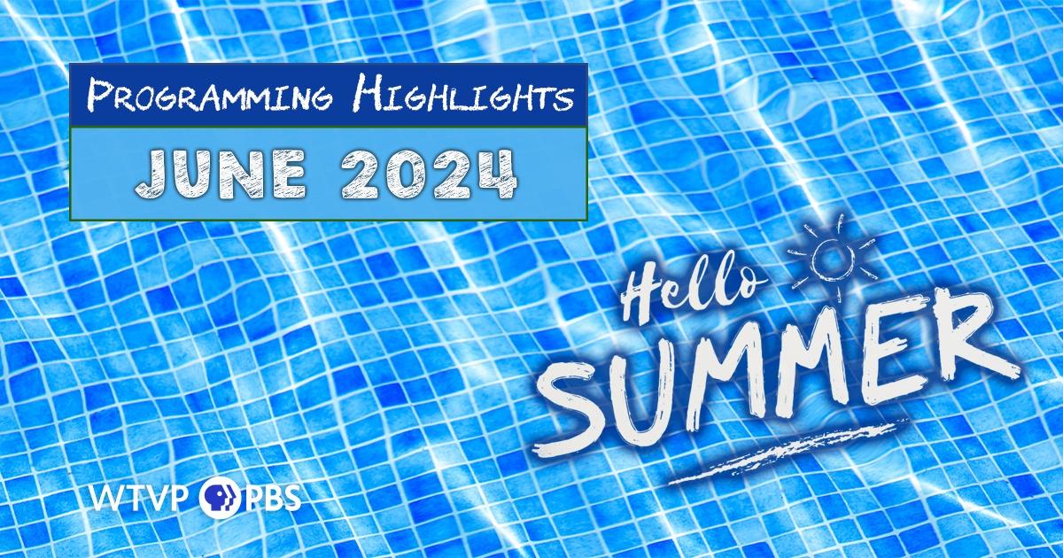 Programming Highlights | June 2024