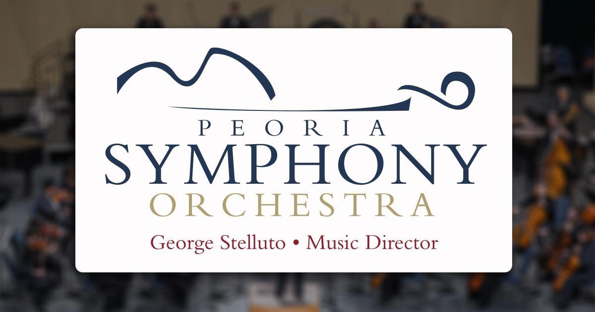 Logo: Peoria Symphony Orchestra | George Stelluto | Music Director over a blurred background of the orchestra on stage.
