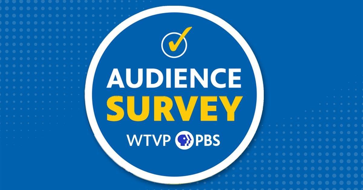 Logo Text: Audience Survey | WTVP PBS