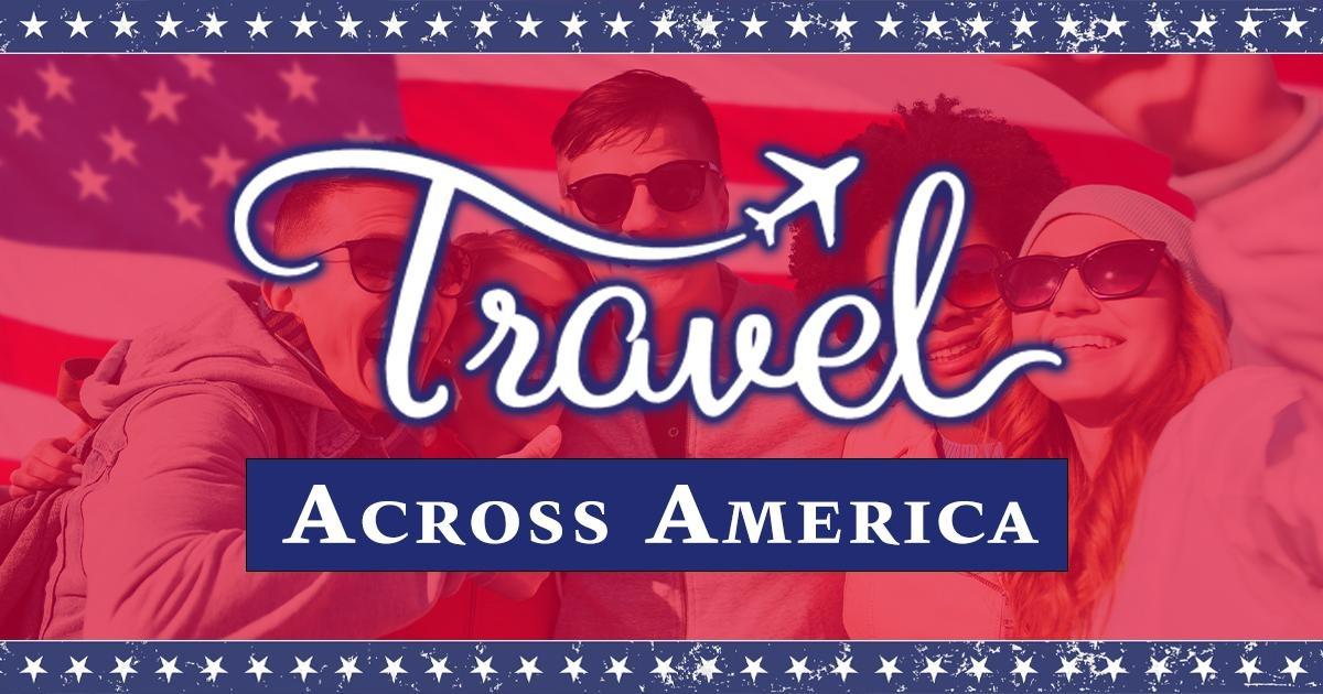 A photo with people taking a selfie in the background and the text, "Travel Across America."