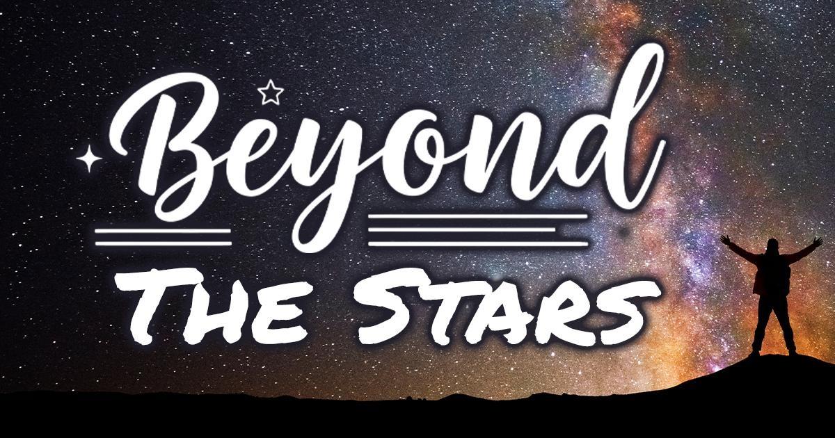 A silhouette of a man against a starlit sky with the text "Beyond the Stars"