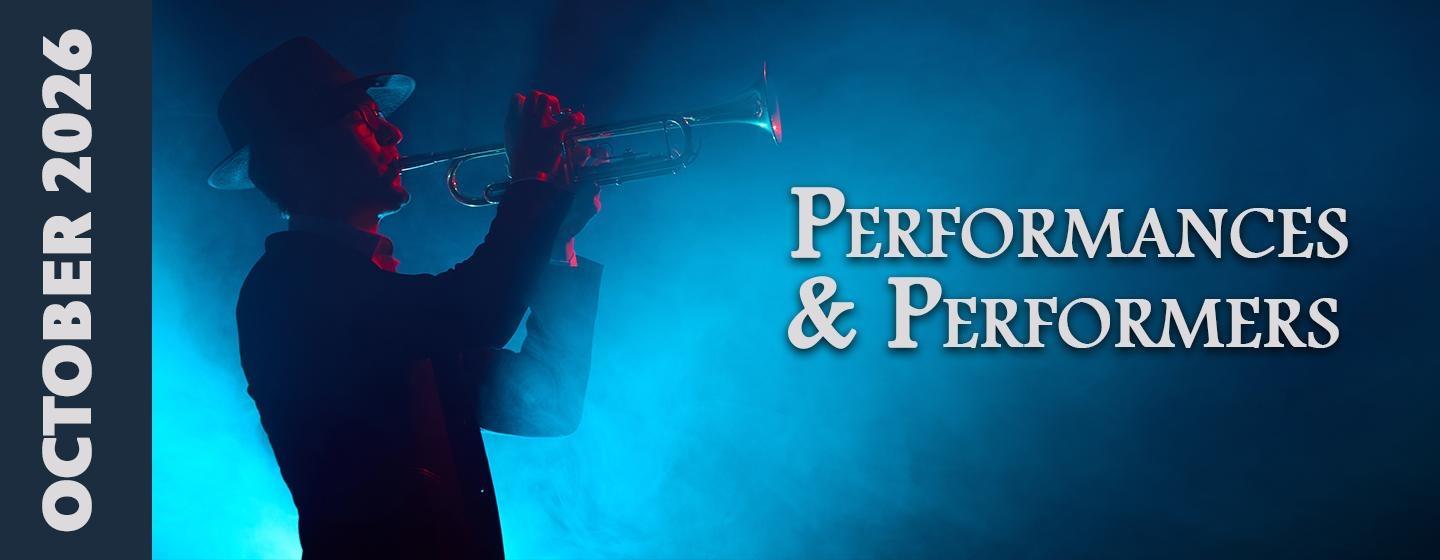 Performances & Performers, October 2026, featuring a silhouetted trumpet player under dramatic blue and red stage lighting.