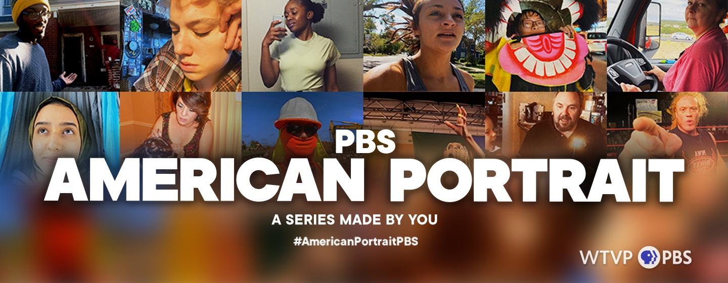 PBS American Portrait, A Series Mage by You - #AmericanPortraitPBS