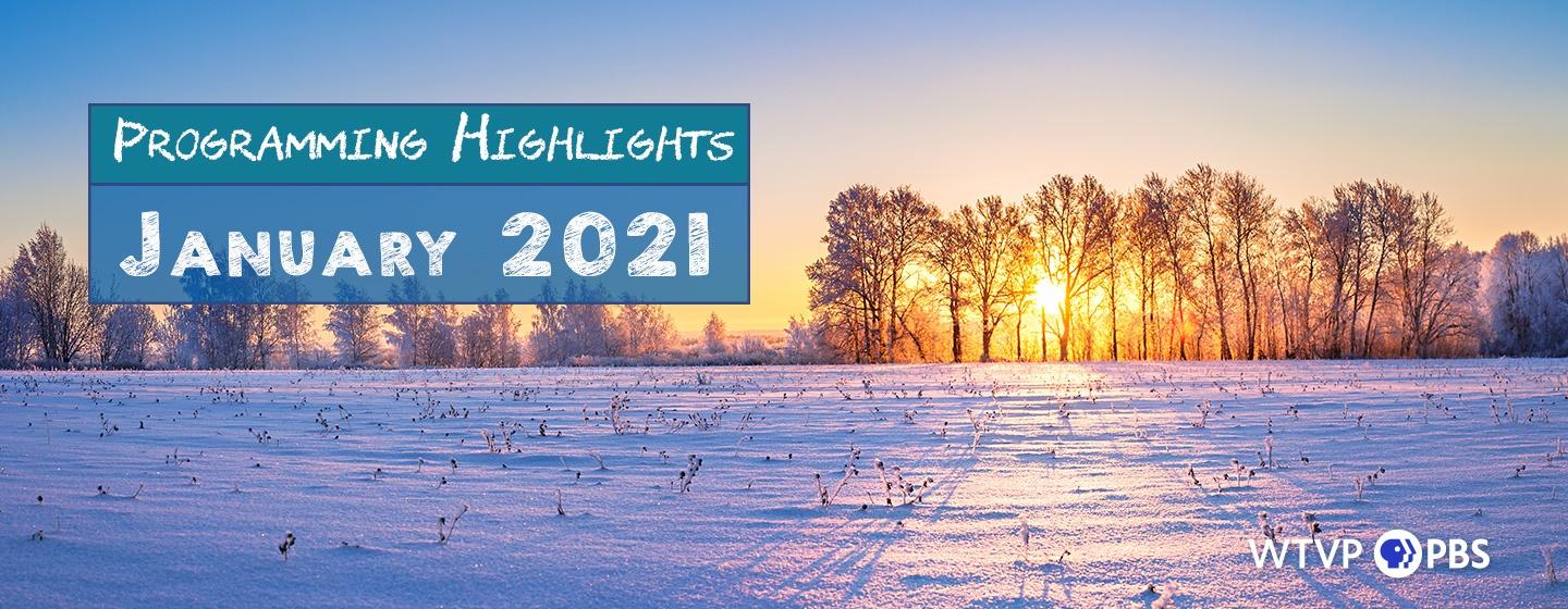Sunset over a Snow Covered Field - Programming Highlights January 2021