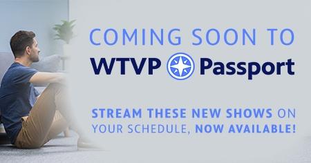 Coming soon to WTVP|Passport