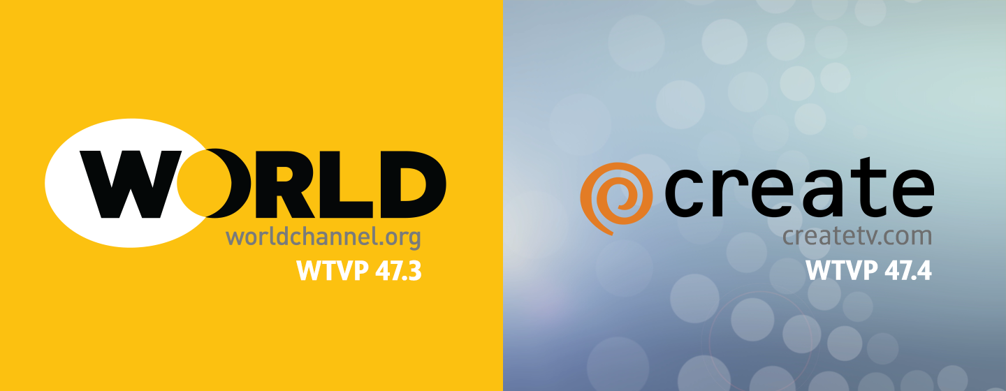 World Logo, worldchannel.org, wtvp 47.3 / Create Logo, createtv.com, wtvp 47.4