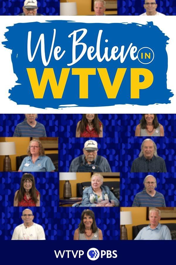 We Believe in WTVP viewer Testimonials - Poster