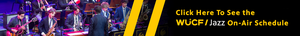 Click for the WUCF Jazz Schedule