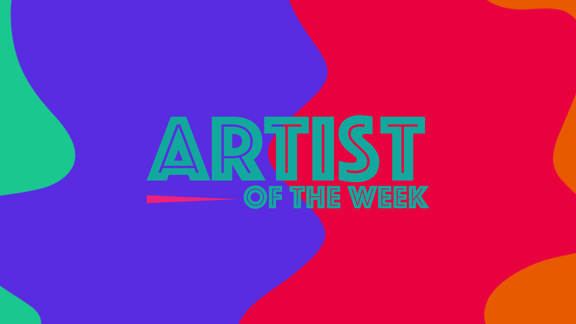 Artist of the Week