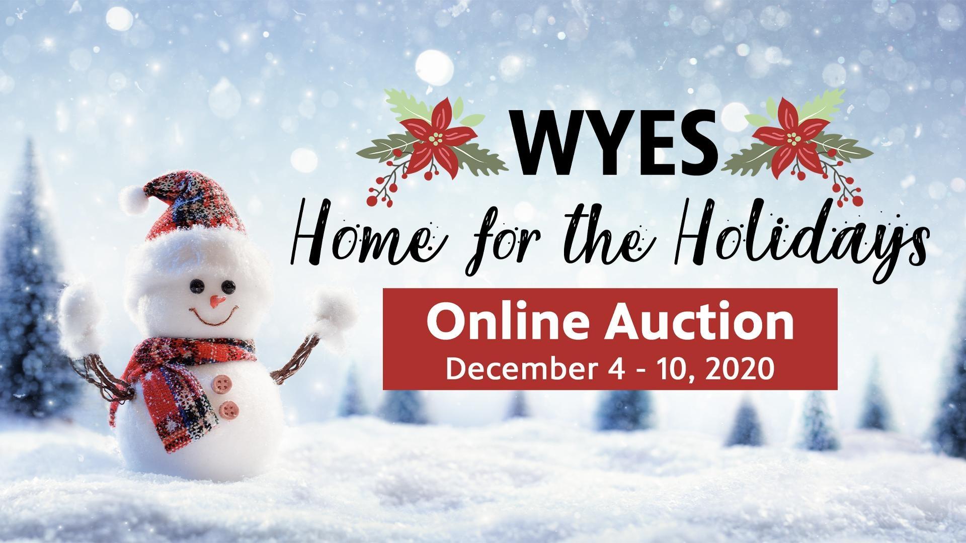 WYES HOME FOR THE HOLIDAYS ONLINE AUCTION