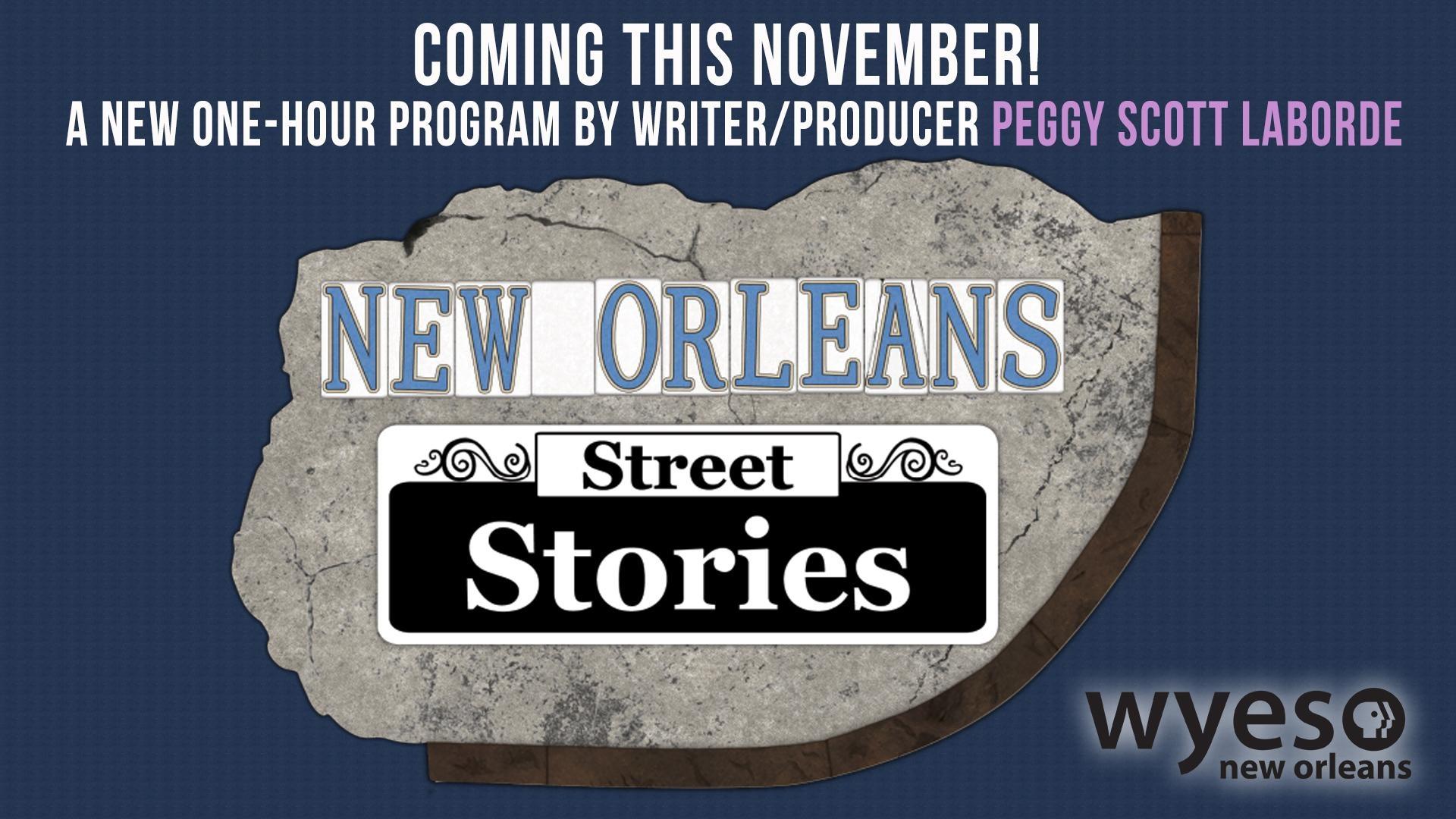 New Orleans Street Stories Coming Soon