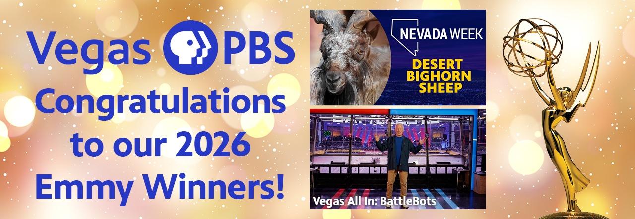 Vegas PBS Congratulations to our 2026 Emmy Winners!