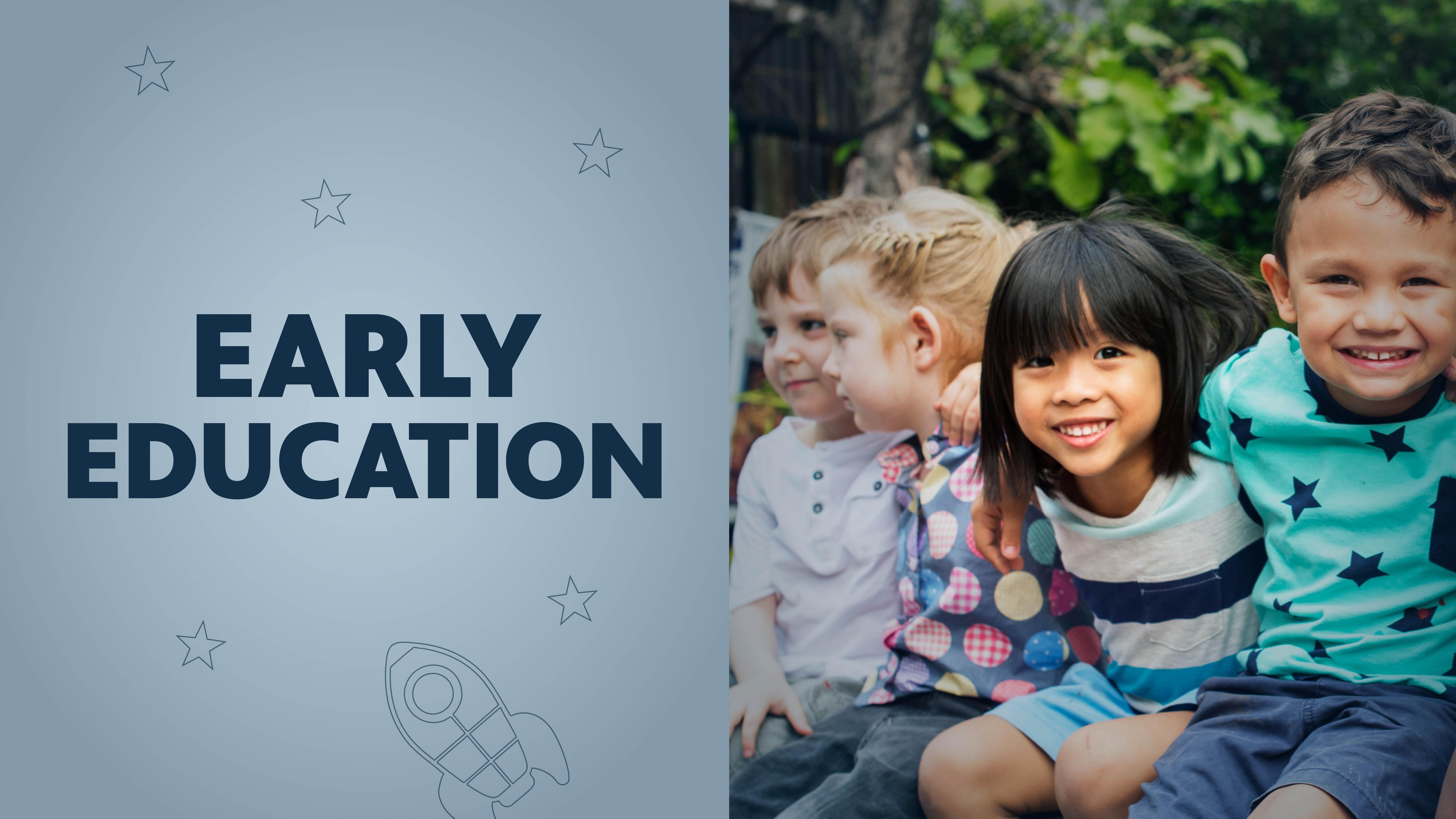 Early Education