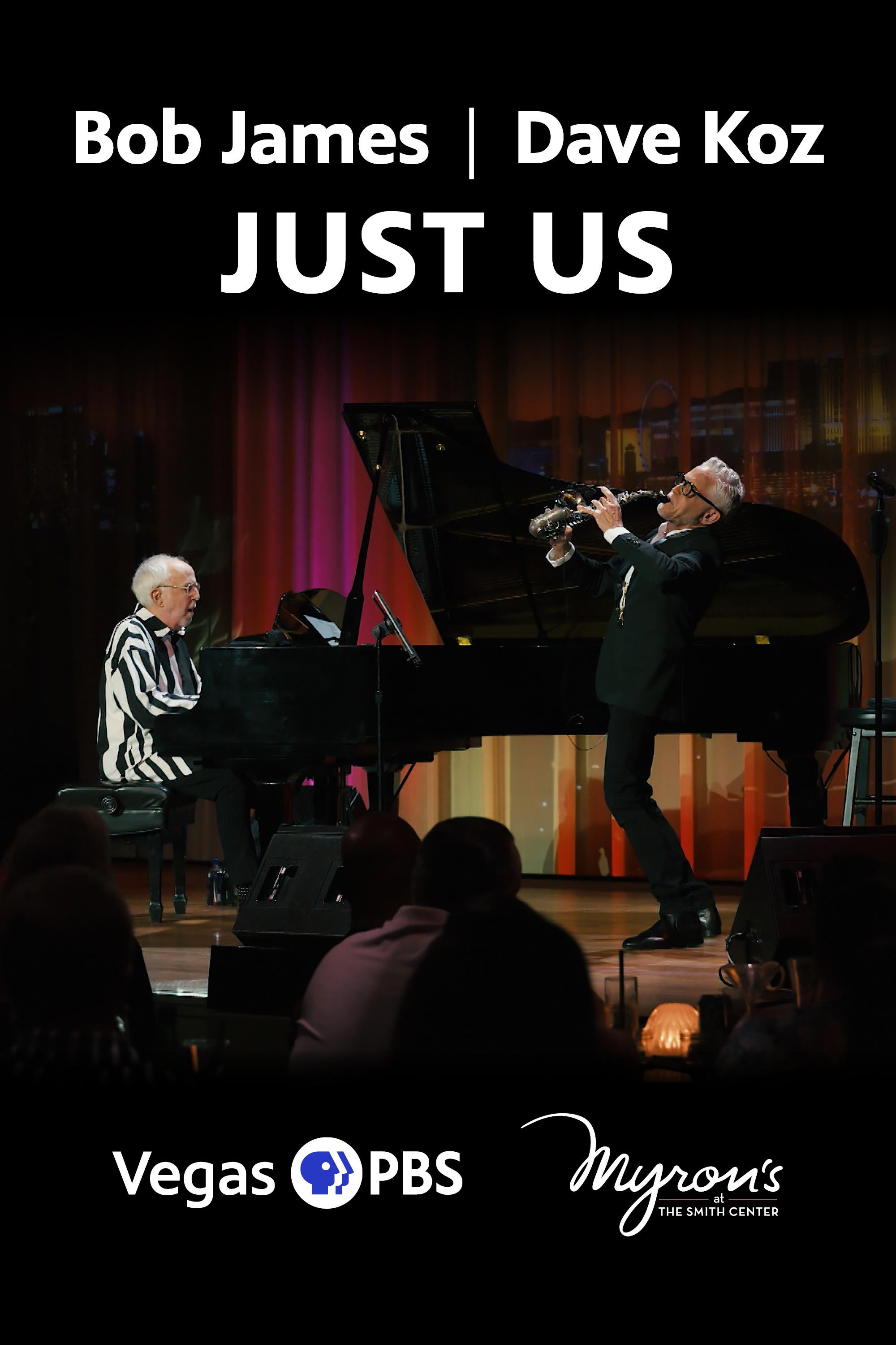 Bob James Dave Koz Just Us Vegas PBS Myron's