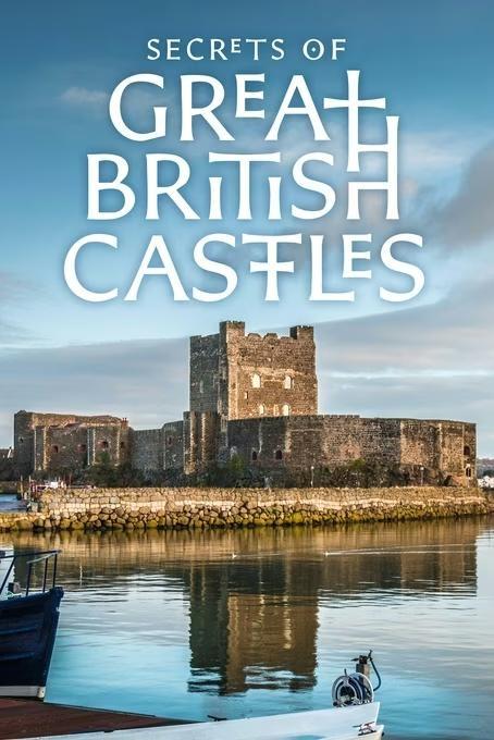 Secrets of Great British Castles