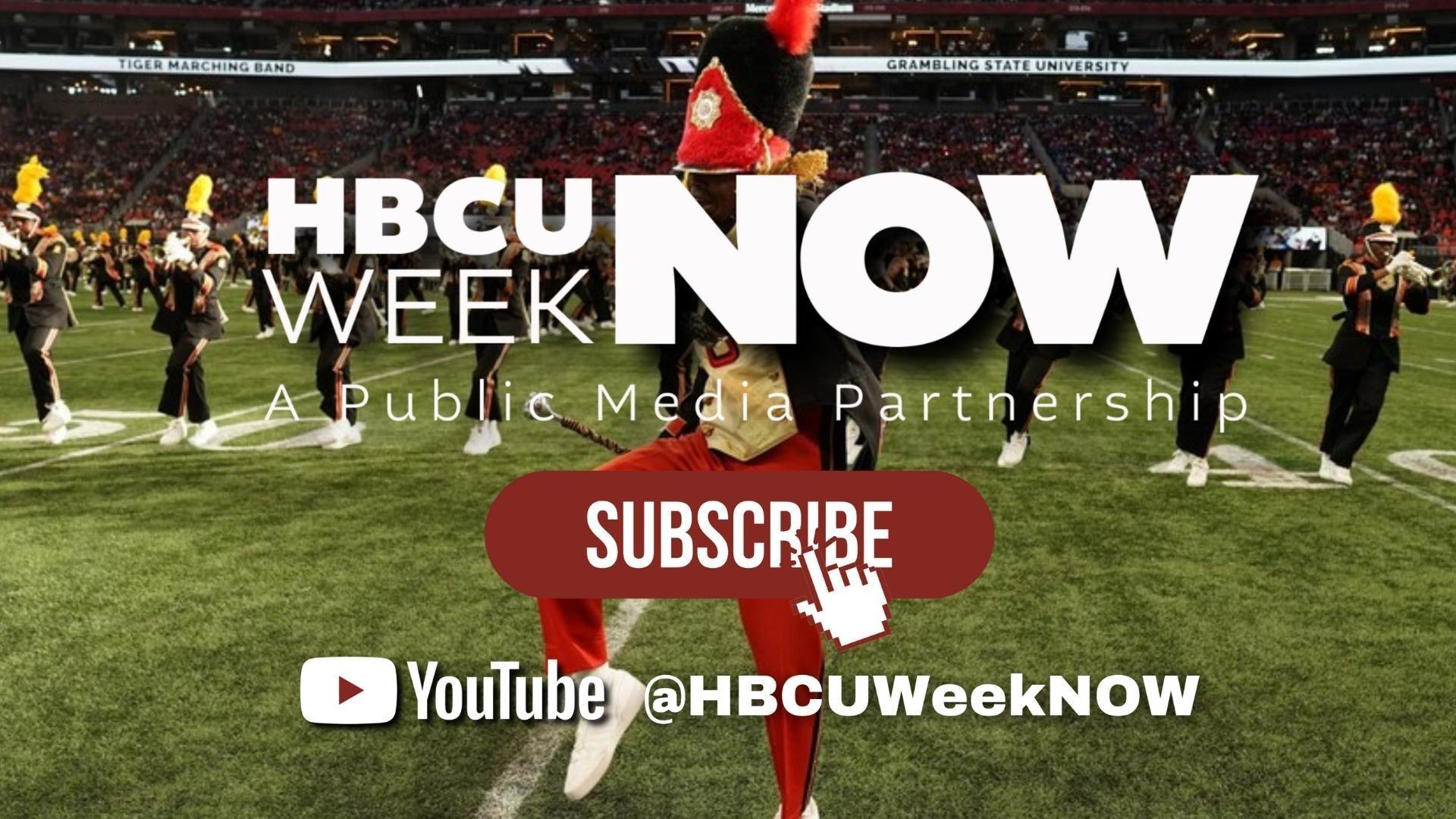 HBCU Week NOW: A Public Media Partnership. Subscribe to the YouTube channel @HBCUWeekNOW