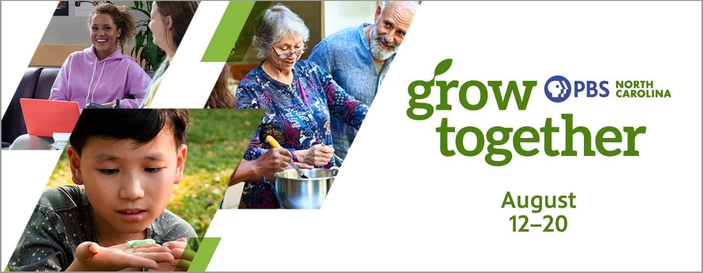PBS NC August Grow Together on air fundraiser event.