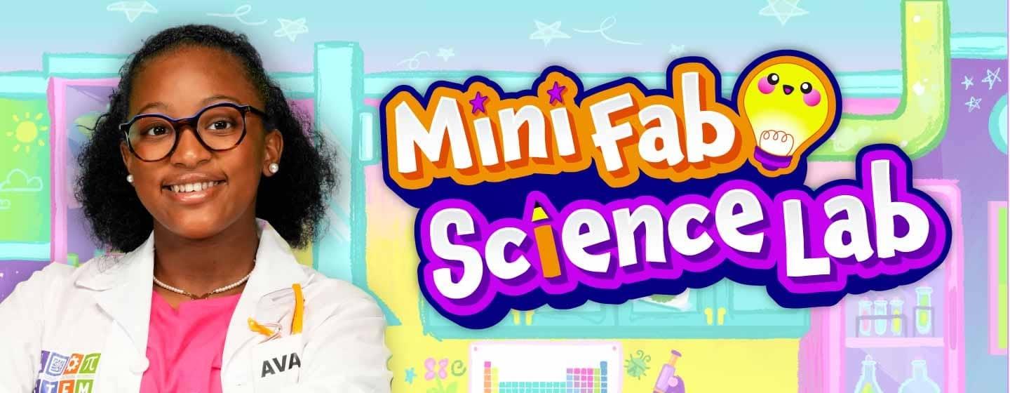 Host Ava in front of a colorful background and next to the logo for Mini Fab Science Lab.