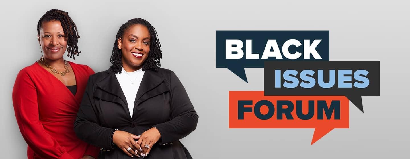 Deb Holt Noel and Kenia Thompson Host Black Issues Forum