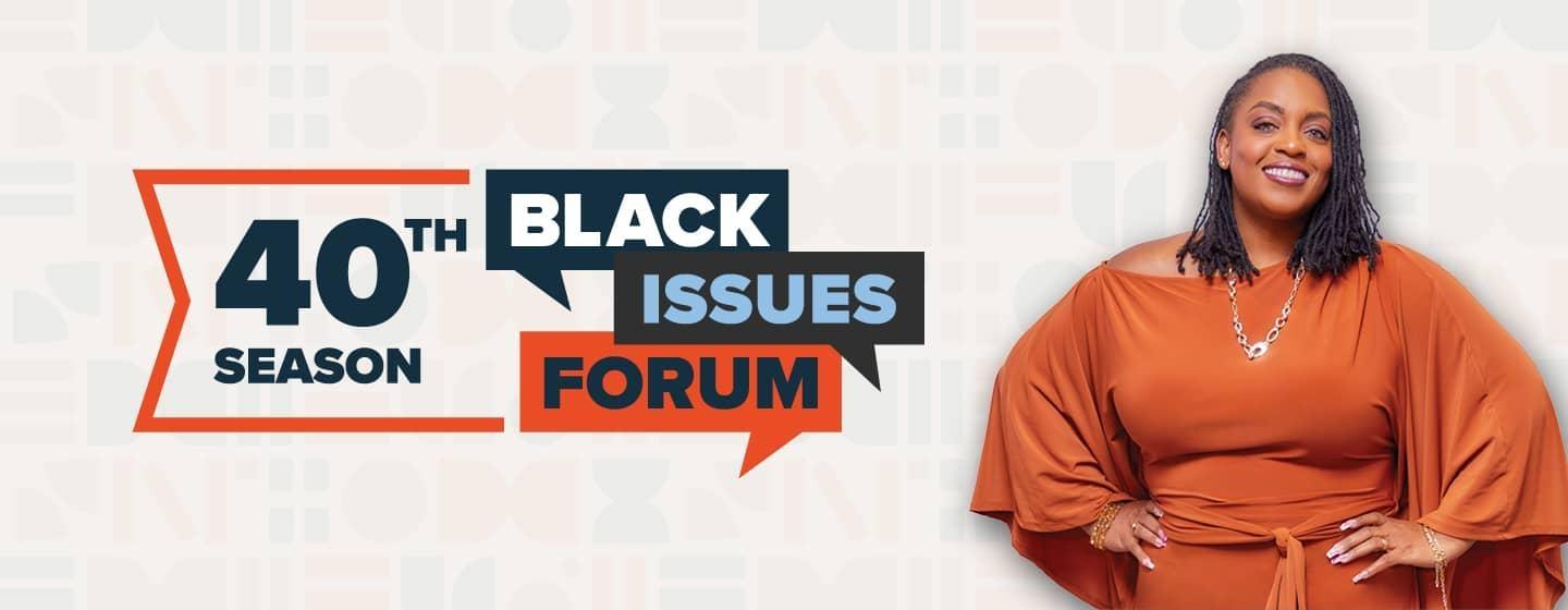 Host Kenia Thompson poses in an orange dress next to the logo for Black Issues Forum's 40th Season.