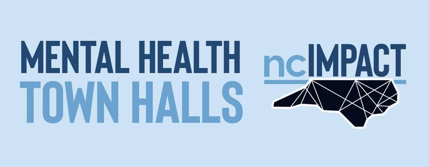 ncIMPACT Mental Health Town Halls key art
