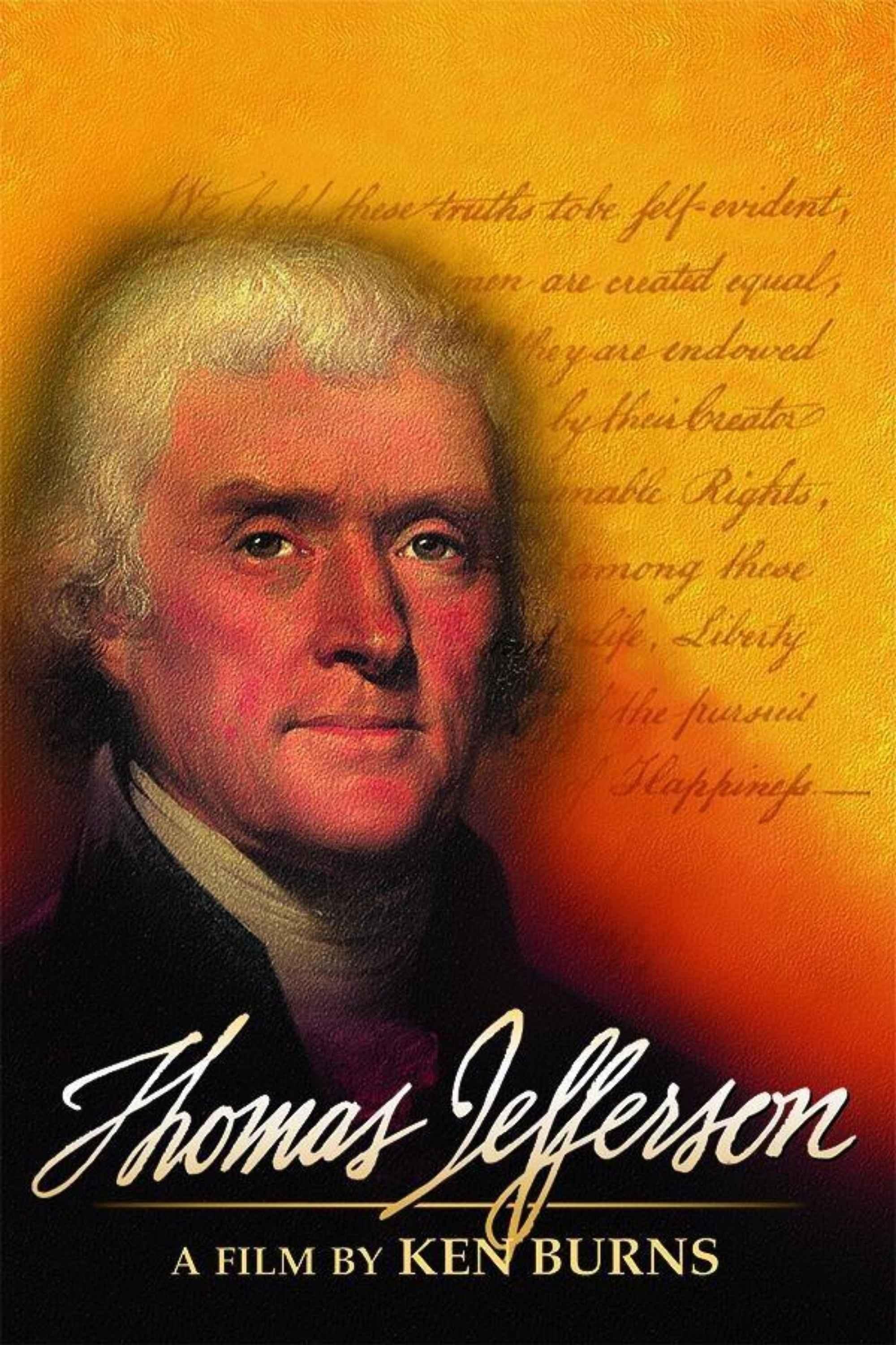 Thomas Jefferson, a film by Ken Burns.