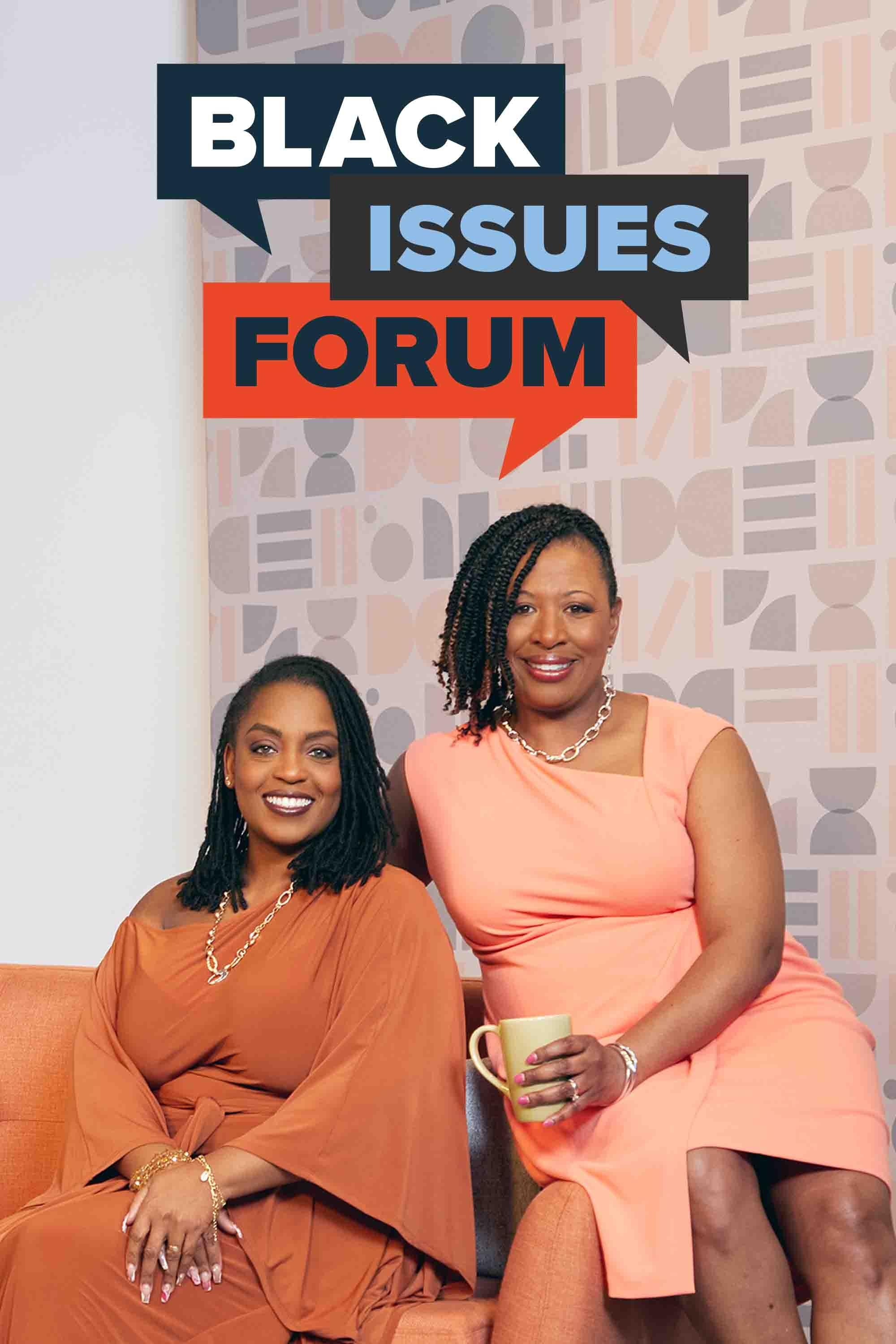 Black Issues Forum with Executive Producer Deborah Holt Noel and host Kenia Thompson
