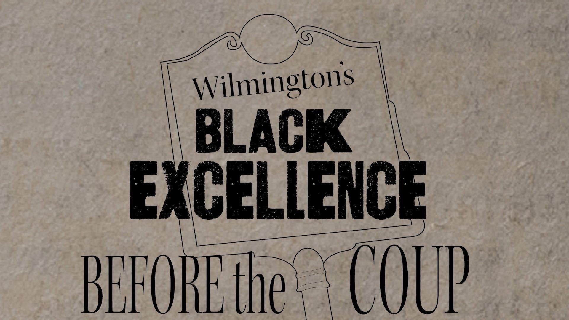 Wilmington's Black Excellence Before the Coup.