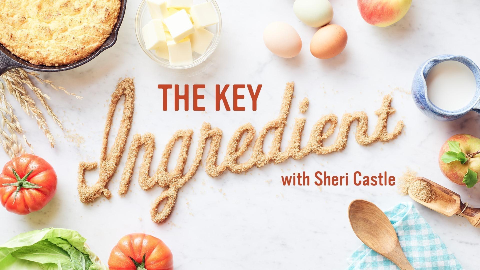 The Key Ingredient with Sheri Castle