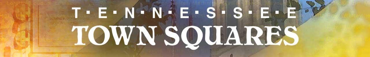 Tennessee Town Squares Banner